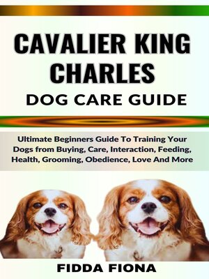 cover image of CAVALIER KING CHARLES DOG CARE GUIDE